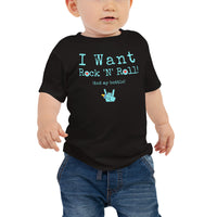 Baby "I Want Rock 'N' Roll (And My Bottle)" T-Shirt (Unisex)