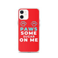 "Paws Some Sugar On Me" iPhone Case (Red)