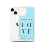 "A Little Bit Of Love Goes A Long, Long Way" iPhone Case (Blue)