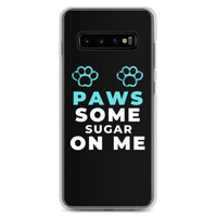 "Paws Some Sugar On Me" Samsung Phone Case (Black)