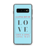 "A Little Bit Of Love Goes A Long, Long Way" Samsung Phone Case (Blue) - Live. Love. Lep.