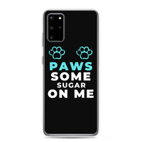 "Paws Some Sugar On Me" Samsung Phone Case (Black)