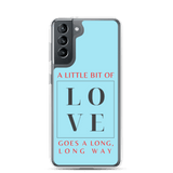 "A Little Bit Of Love Goes A Long, Long Way" Samsung Phone Case (Blue) - Live. Love. Lep.