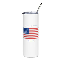 American Flag (Good Morning) Freedom Stainless Steel Tumbler (With Metal Straw)