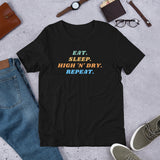 Eat. Sleep. High 'N' Dry. Repeat. T-Shirt (Unisex)